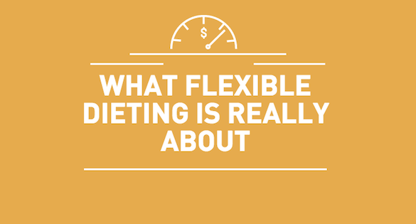 what flexible dieting is really about